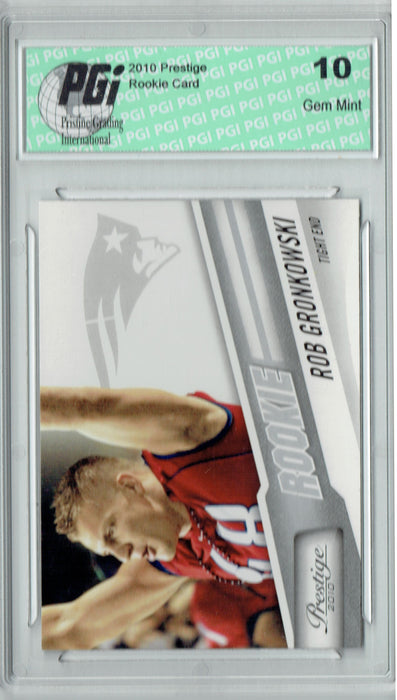 Rob Gronkowski 2010 Prestige #283 Rookie Card PGI 10