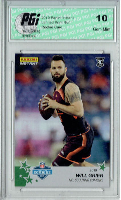 Will Grier 2019 Panini Instant Combine #5, 10 Made, 1st NFL Rookie Card PGI 10