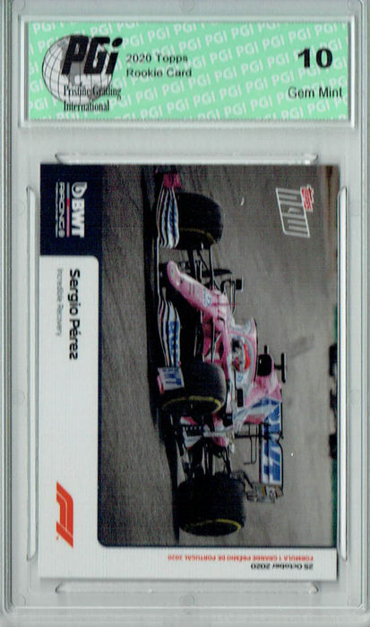 Sergio Perez 2020 Topps Now #10 Incredible Recovery 1/839 Rookie Card PGI 10