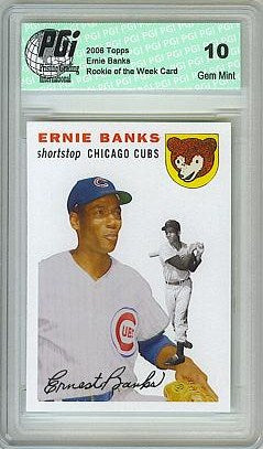Ernie Banks Cubs 2006 Topps Rookie of the Week Card PGI 10