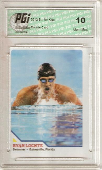 Ryan Lochte 2012 SI for Kids Olympic Gold Rookie Card PGI 10