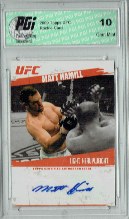 Matt Hamill 2009 Topps UFC #FA-MH SP Auto Rookie Card PGI 10