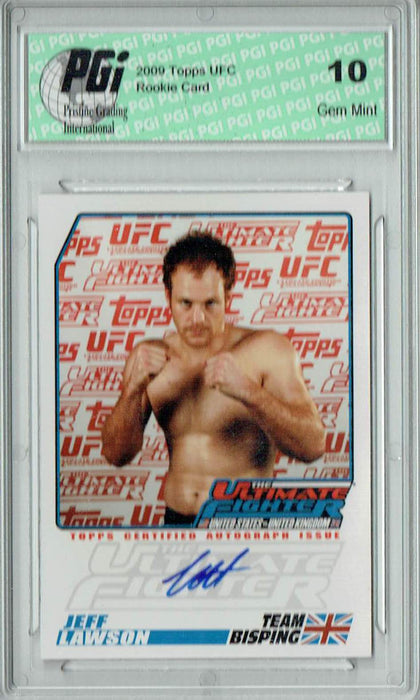 Jeff Lawson 2009 Topps UFC #TUF-JL Ultimate Fighter Auto Rookie Card PGI 10