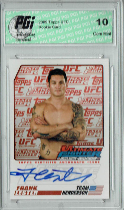 Frank Lester 2009 Topps UFC #TUF-FL Ultimate Fighter Auto Rookie Card PGI 10