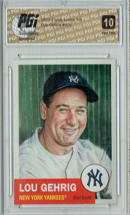 Lou Gehrig 2023 Topps Living Set #600 PRISTINE Trading Card PGI 10
