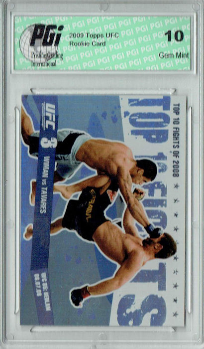 Wiman v. Tavares 2009 Topps UFC #TT11 Top 10 Fights of 2008 Rookie Card PGI 10