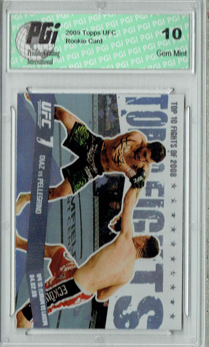 Diaz v. Pellegrino 2009 Topps UFC #TT26 Top 10 Flights of 2008 40/88 Rookie Card PGI 10