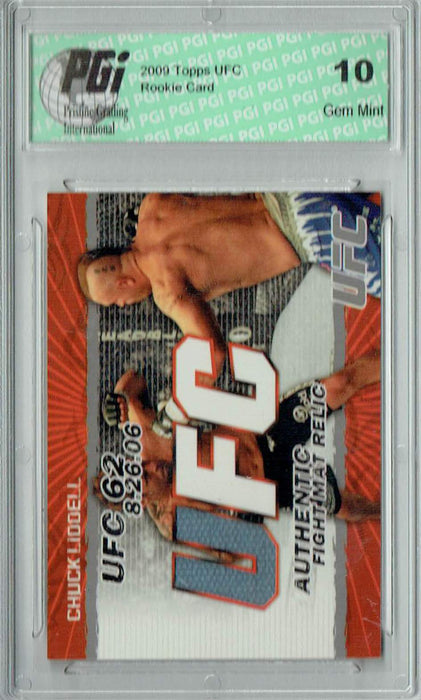 Chuck Liddell 2009 Topps UFC #FM-CL Fight Mat Relic Rookie Card PGI 10