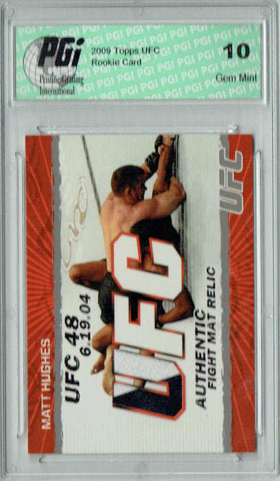 Matt Hughes 2009 Topps UFC #FM-MH Fight Mat Relic Rookie Card PGI 10