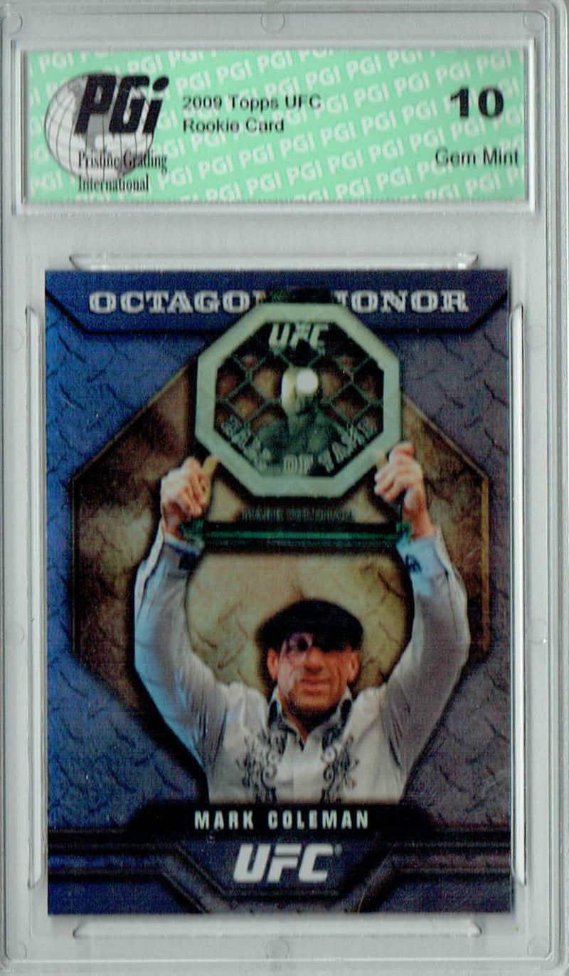Mark Coleman 2009 Topps UFC #OOH-5 Octagon of Honor Rookie Card PGI 10