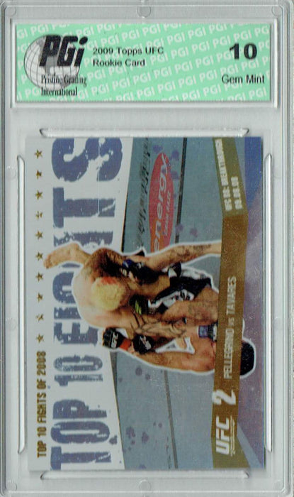 Pellegrino v. Tavares 2009 Topps UFC #TT7 Top 10 Flights of 2008 81/88 Rookie Card PGI 10