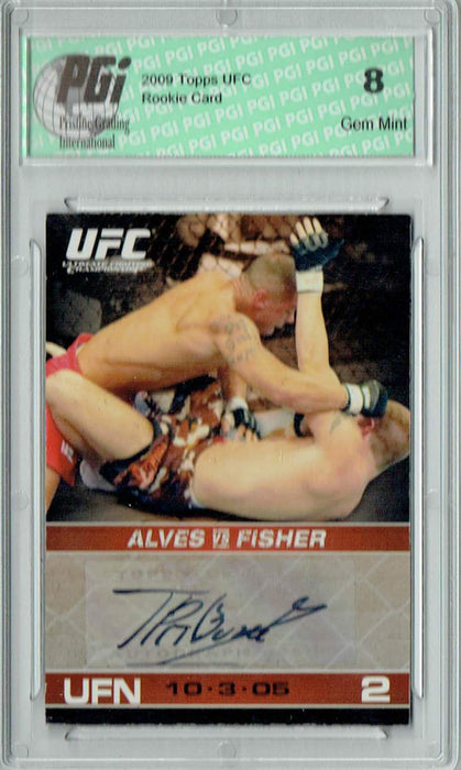 PGI 8 Thiago Alves 2009 Topps UFC #A-TA UFC Round 1  Auto Rookie Card