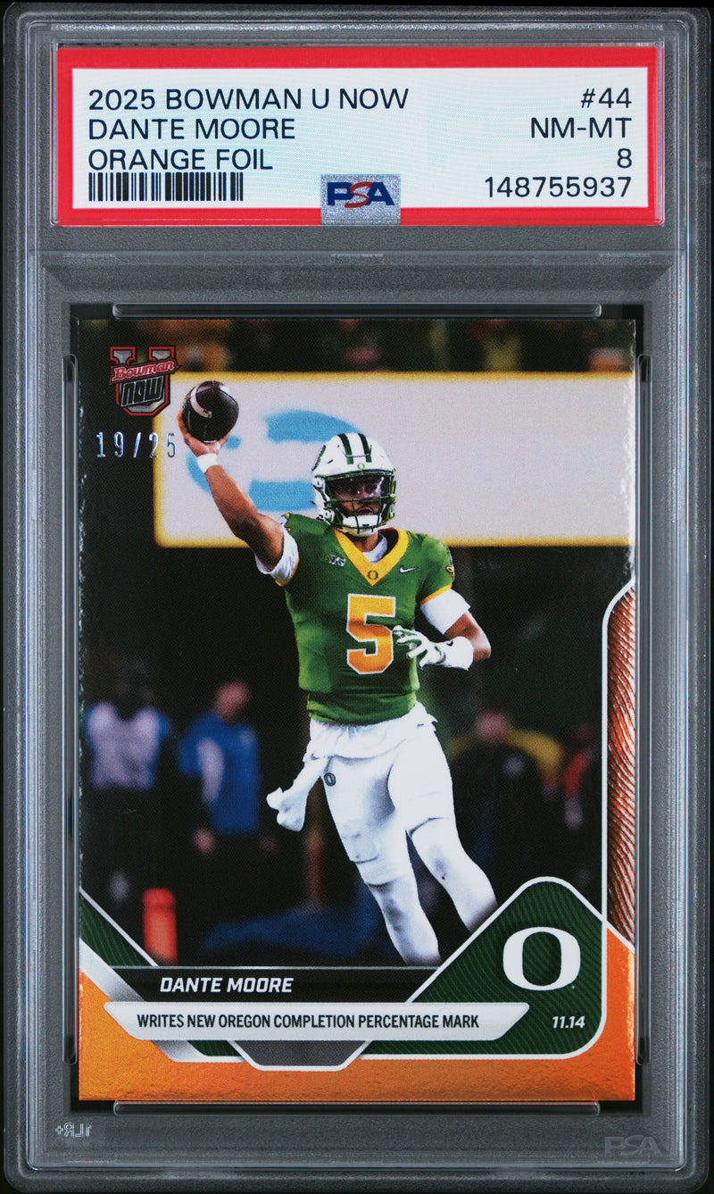 PSA 8 Dante Moore 2025 Bowman University Now #44 Orange Foil #19/25 Rookie Card Oregon Ducks