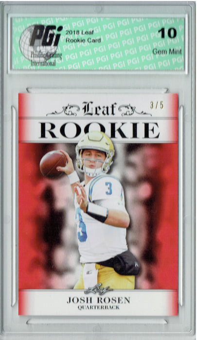 Josh Rosen 2018 Leaf Exclusive #RA-03 Red SP Jersey #3/5 Rookie Card PGI 10