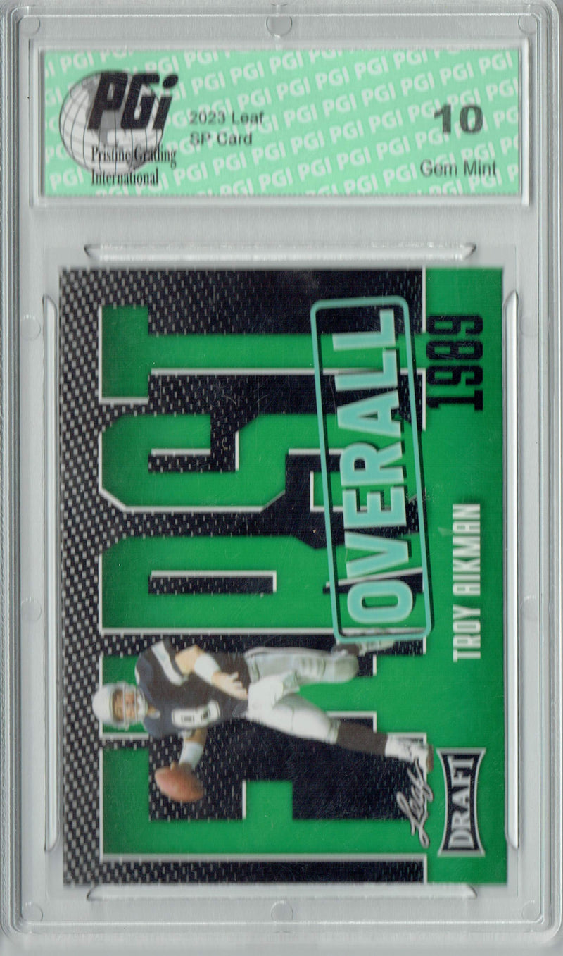 Troy Aikman Trading Card PGI 10 Gem Mint Football Card 2023 Leaf Football #7 Green SP First Overall