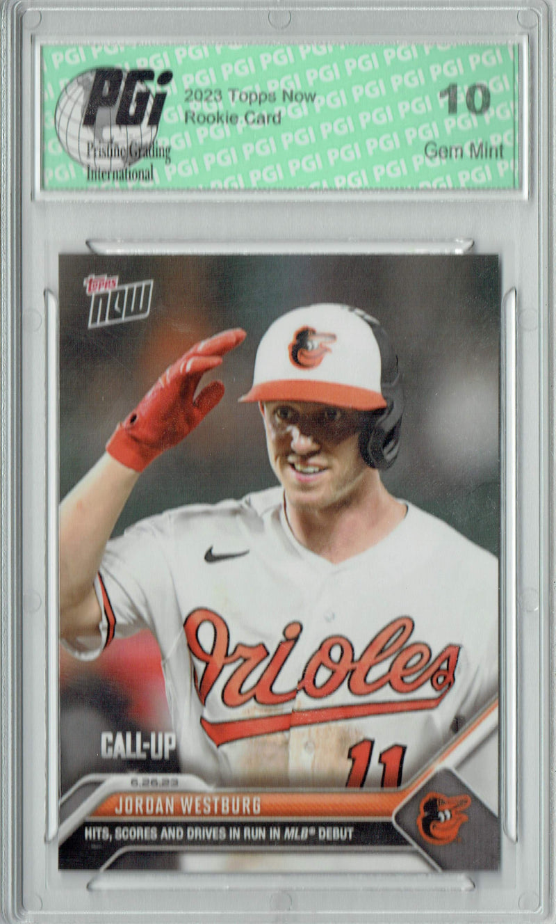 Jordan Westburg 2023 Topps Now #500 MLB Debut! Rookie Card PGI 10
