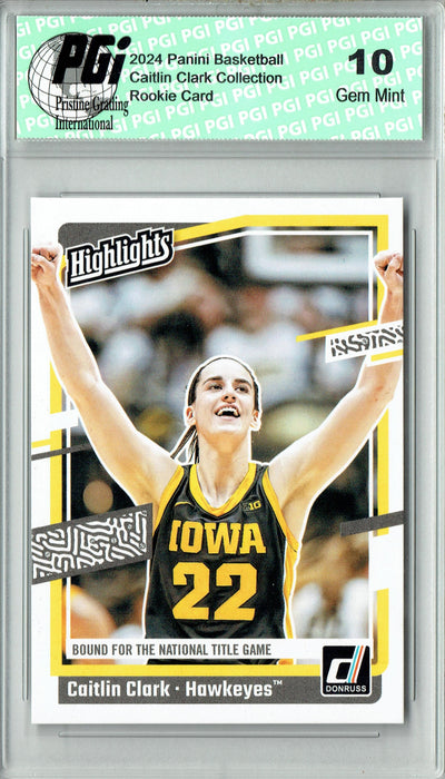 Caitlin Clark Set 2024 Panini H9 Donruss National Title Rookie Card PGI 10