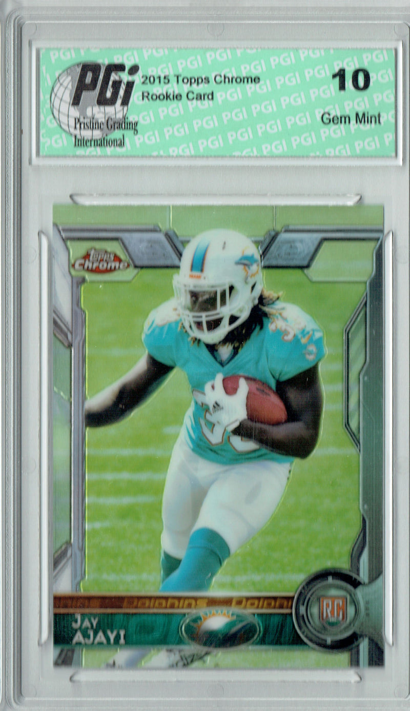 Jay Ajayi 2015 Topps Chrome #120 Rookie Card PGI 10