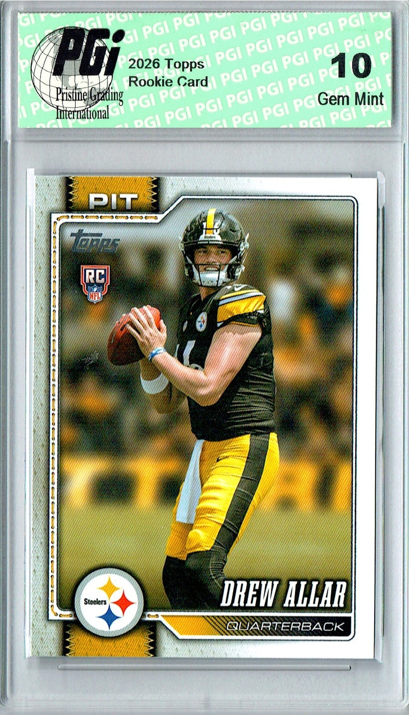 Drew Allar Rookie Card 2026 Topps #304 Flagship, PGI 10, Pittsburgh Steelers Football