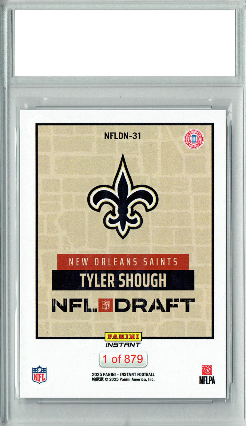 Tyler Shough 2025 Panini Instant #NFLDN-31 NFL Draft Rookie Card PGI 10