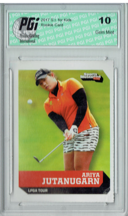 Ariya Jutanugarn 2017 S.I. for Kids #589 Rookie Card PGI 10