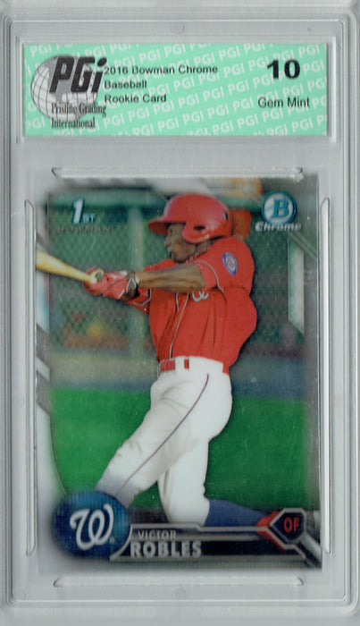 Victor Robles 2016 1st Bowman Chrome Card #BCP10 Rookie Card PGI 10