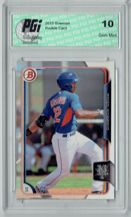 Amed Rosario 2015 Bowman #163 Rookie Card PGI 10