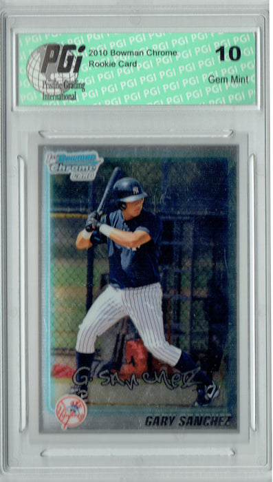 Gary Sanchez 2010 Bowman Chrome #BCP207 1st Rookie Card PGI 10