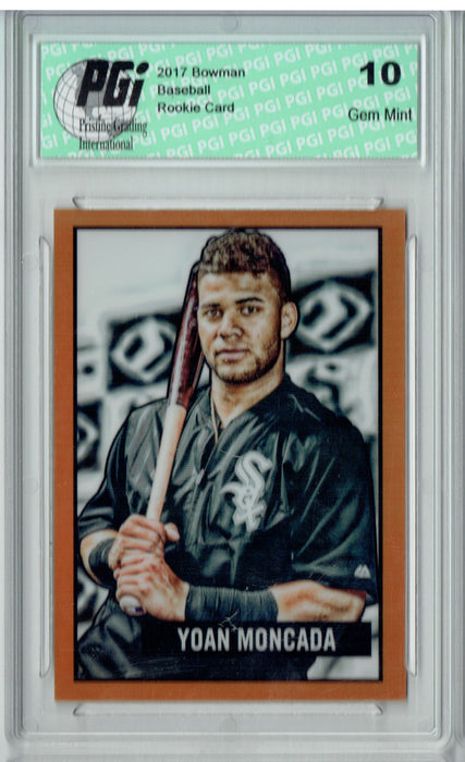 Yoan Moncada 2017 Topps #2 Orange Refractor 25 Made Rookie Card PGI 10