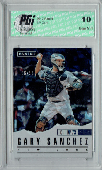 Gary Sanchez 2017 Panini Cracked Ice #28 Only 25 Made Card PGI 10