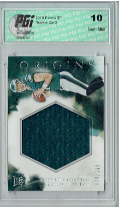 Carson Wentz 2016 Panini Origins #RJJ-CW Patch 149 Made Rookie Card PGI 10