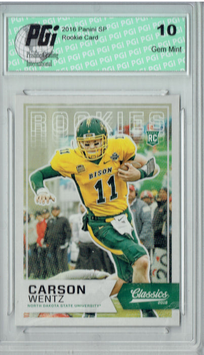 Carson  Wentz 2016 Panini Classics #NNO Draft Day SSP Rookie Card PGI 10