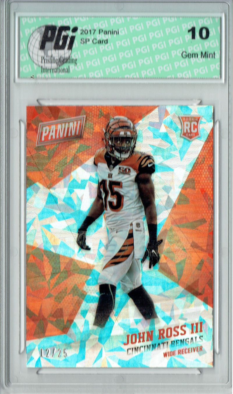 John Ross III 2017 Panini #75 Cracked Ice 25 Made Rookie Card PGI 10