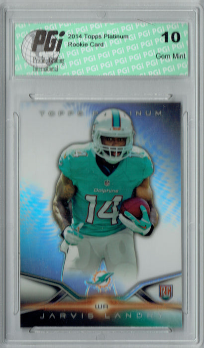 Jarvis Landry 2014 Topps Platinum #118 Refractor Rookie Card PGI 10