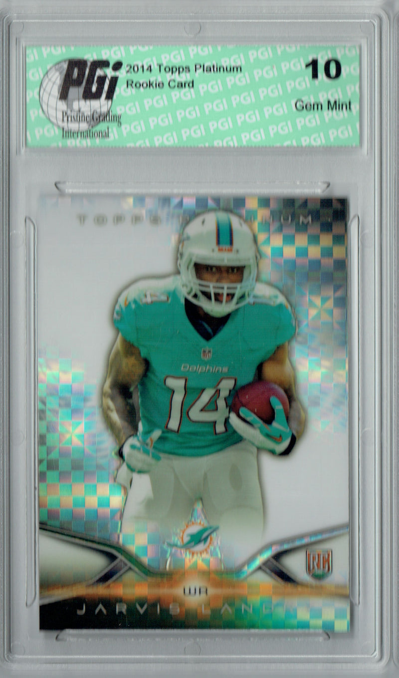 Jarvis Landry 2014 Topps Platinum #118 Xfractor Rookie Card PGI 10