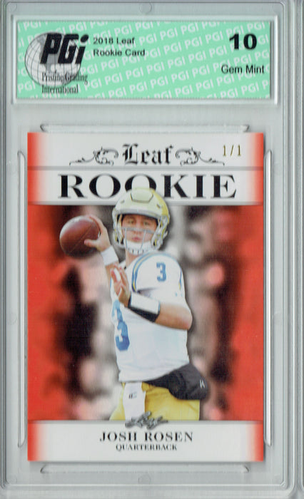 Josh Rosen 2018 Leaf Exclusive #RA-03 Orange Blank Back 1/1 Rookie Card PGI 10