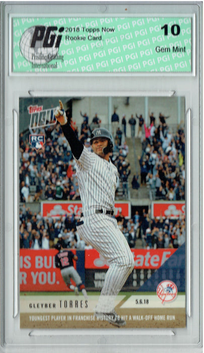 Gleyber Torres 2018 Topps Now #180 Walk-Off 4,766 Made Rookie Card PGI 10