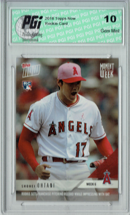 Shohei Ohtani 2018 Topps Now #MOW-6 Moment/Week 6,985 Made Rookie Card PGI 10