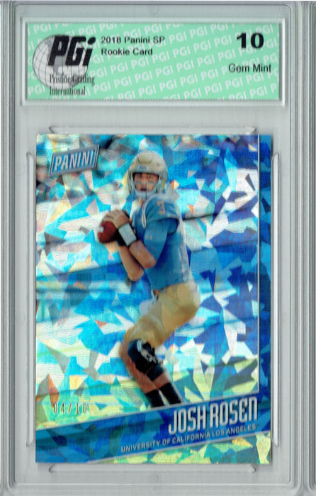 Josh Rosen 2018 Panini SP #FB4 Cracked Ice, #4/10 Made Rookie Card PGI 10