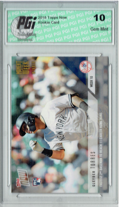 Gleyber Torres 2018 Topps Moment/Week #MOW10W Winner 1/859 Rookie Card PGI 10