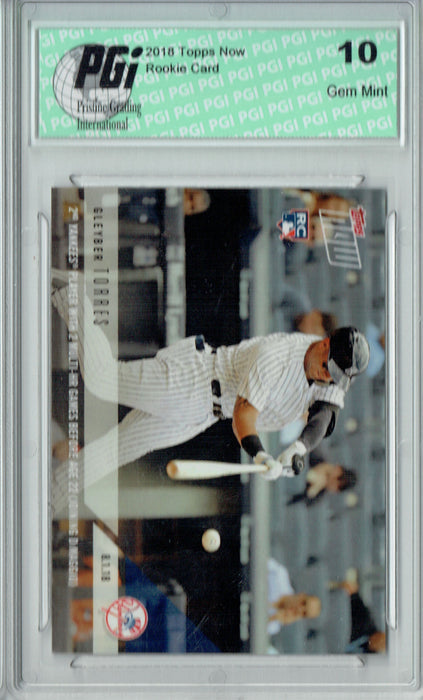 Gleyber Torres 2018 Topps Now #542 2 Multi HR 1,494 Made Rookie Card PGI 10