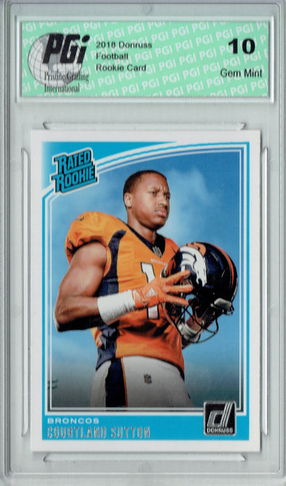 Courtland Sutton 2018 Donruss Football #312 Rated Rookie Card PGI 10