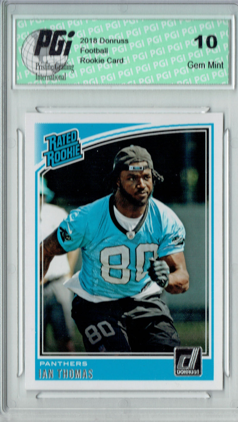 Ian Thomas 2018 Donruss Football #350 Rated Rookie Card PGI 10