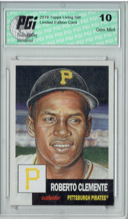 Roberto Clemente 2018 Topps Living Set #76 Only 10k Made Rare Card PGI 10