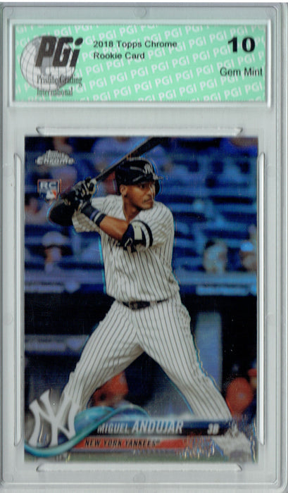 Miguel Andujar 2018 Topps Chrome #14 Refractor Rookie Card PGI 10