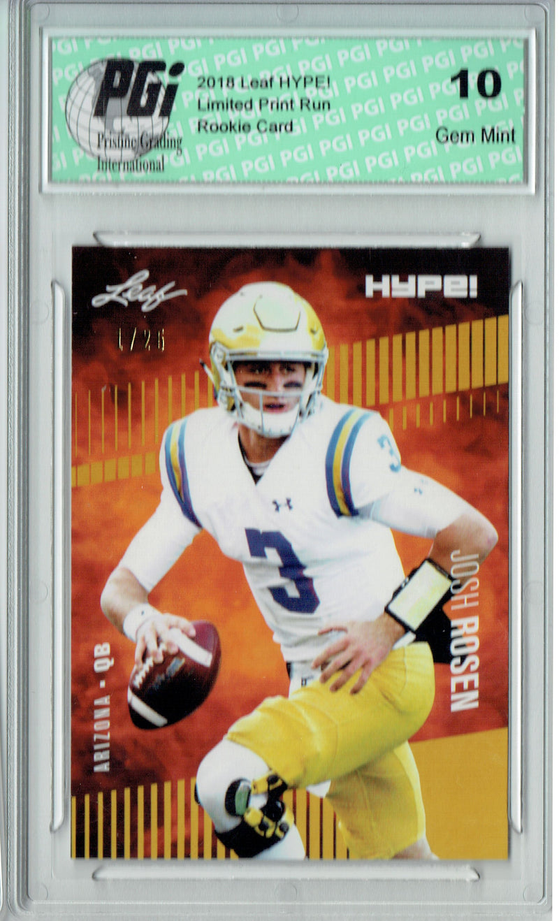 Josh Rosen Rookie Card Arizona PGI 10 Gem Mint Football Trading Card 2018 Leaf HYPE! #6 The #1 of 25
