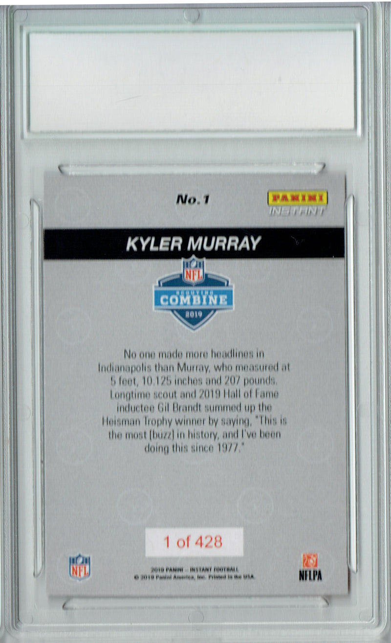 Kyler Murray 2019 Panini Instant #1 Combine 1/428 His 1st Rookie Card PGI 10