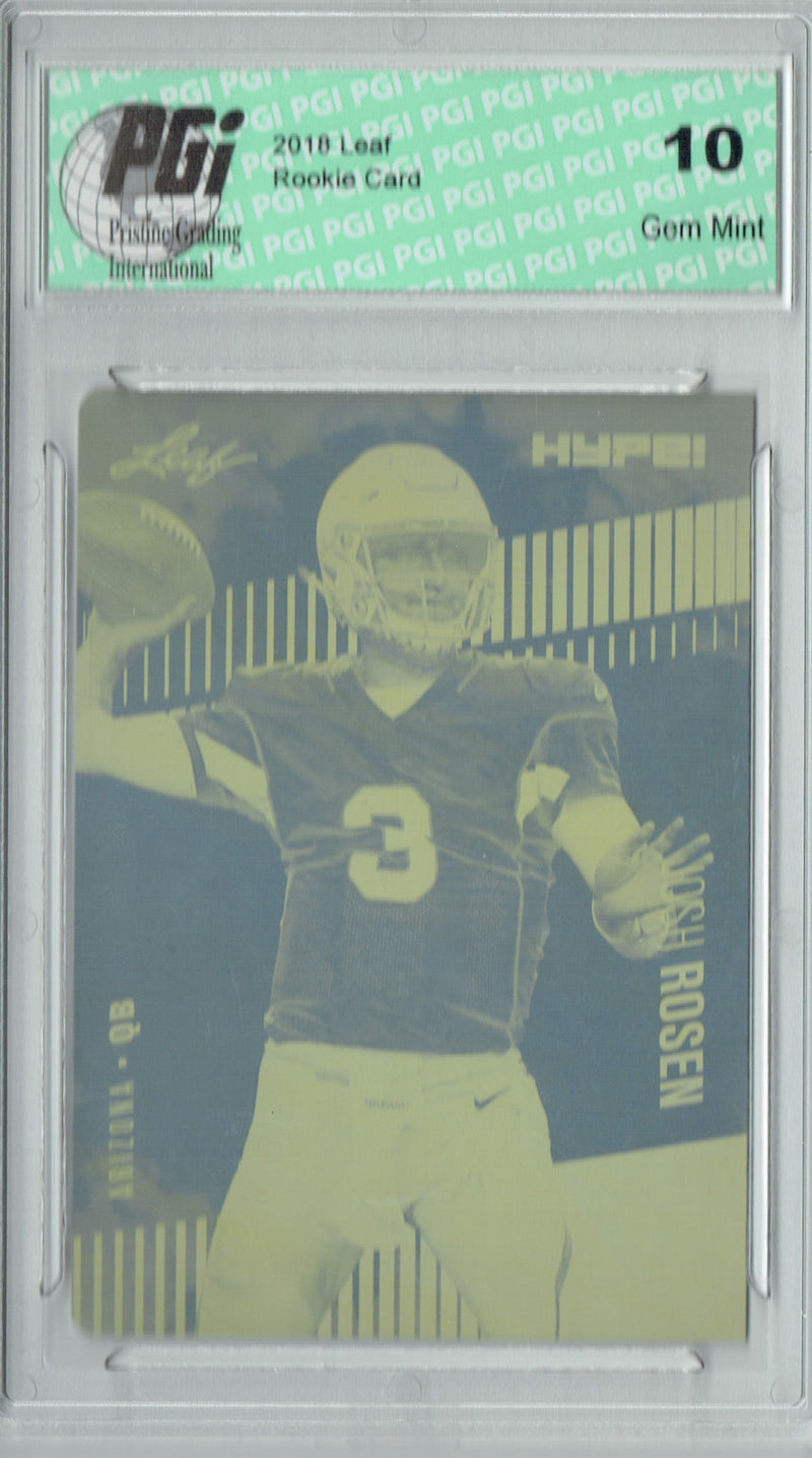 Josh Rosen Rookie Card Arizona PGI 10 Gem Mint Football Trading Card 2018 Leaf HYPE! #6A Rare Yellow Plate 1 of 1