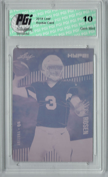 Josh Rosen 2018 Leaf HYPE! #6A Rare Magenta Plate 1 of 1 Rookie Card PGI 10