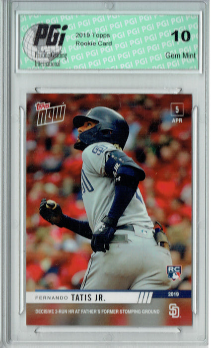 Fernando Tatis Jr. 2019 Topps Now #45 Rare SP 755 Made Rookie Card PGI 10